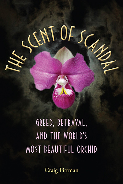 Cover of the book The Scent of Scandal by Craig Pittman featuring a photo of a magenta orchid flower